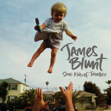 James Blunt -  Some Kind of Trouble